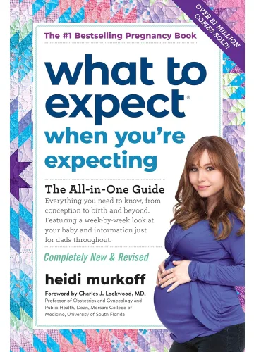 What to Expect When You're Expecting by Heidi Murkoff