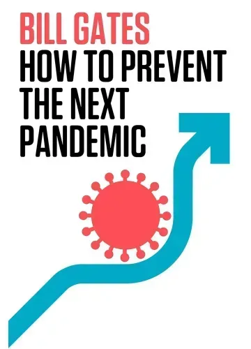 How to Prevent the Next Pandemic by Bill Gates