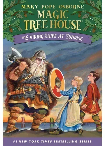 Viking Ships at Sunrise (Magic Tree House, #15) by Mary Pope Osborne