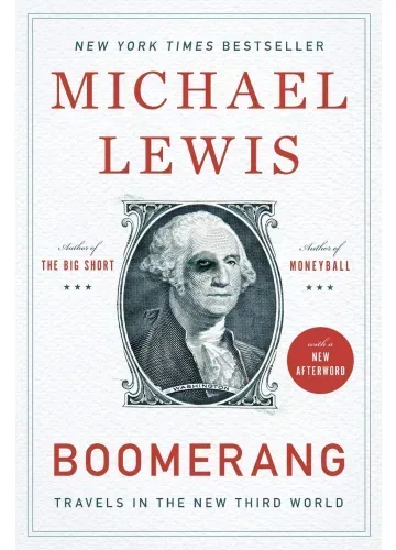 Boomerang: Travels in the New Third World by Michael Lewis
