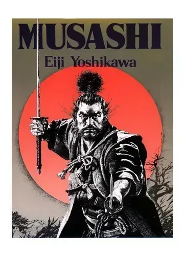 Musashi by Eiji Yoshikawa