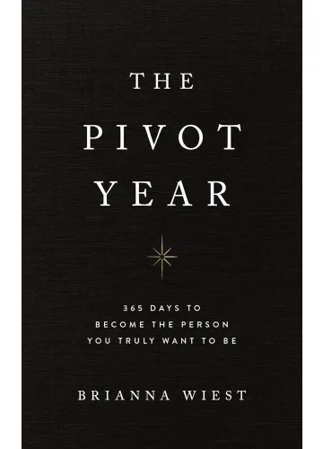 The Pivot Year by Brianna Wiest