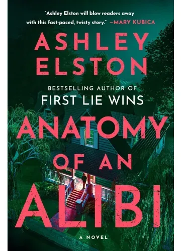 Anatomy of an Alibi by Ashley Elston