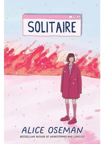 Solitaire by Oseman Alice