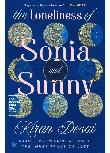 The Loneliness of Sonia and Sunny by Kiran Desai