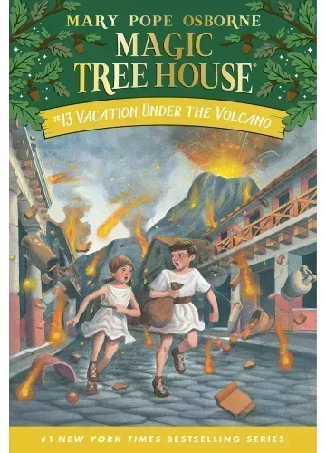 Vacation Under The Volcano (Magic Tree House, #13) by Mary Pope Osborne