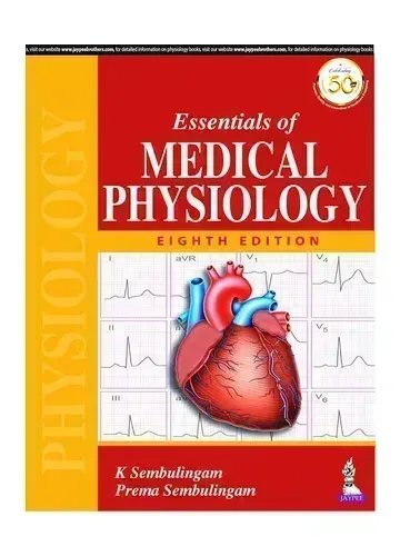 Essentials of Medical Physiology by K Sembulingam