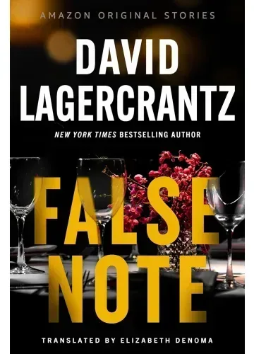 False Note (Alibis Collection, #3) by David Lagercrantz