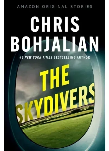 The Skydivers (Alibis Collection, #4) by Chris Bohjalian