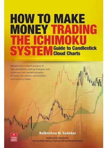 How to Make Money Trading the Ichimoku System by Balkrishna M. Sadekar