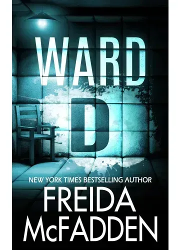 Ward D by Freida McFadden