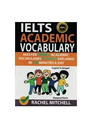 IELTS Academic Vocabulary by Rachel Mitchell English To Bangla by Manjurul Karim