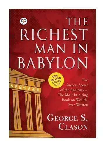 The Richest Man in Babylon by George S. Clason