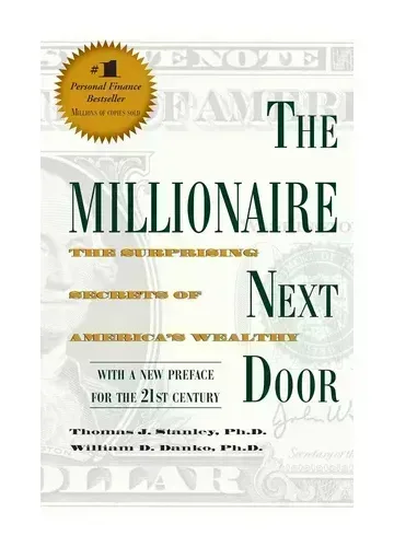 The Millionaire Next Door by Thomas J. Stanley
