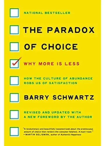 The Paradox of Choice by Barry Schwartz