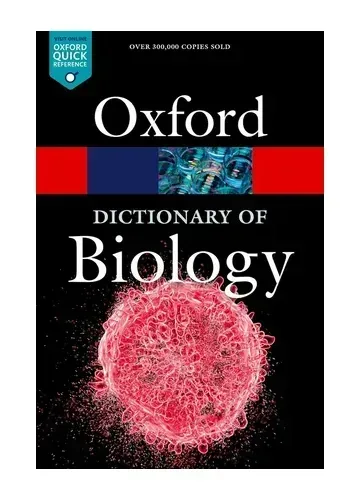 Oxford Dictionary of Biology by Robert Hine