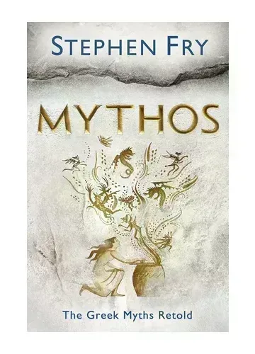 Mythos: The Greek Myths Retold by Stephen Fry