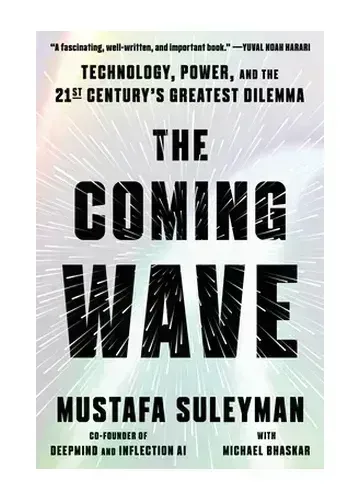 The Coming Wave by Mustafa Suleyman