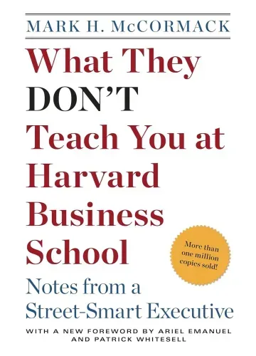 What They Don't Teach You at Harvard Business School by Mark H. McCormack