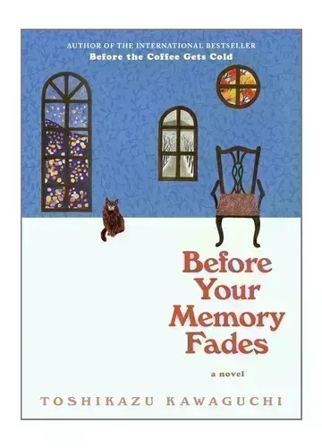 Before Your Memory Fades by Toshikazu Kawaguchi