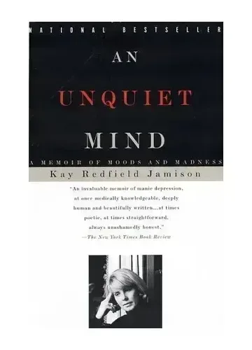 An Unquiet Mind by Kay Redfield Jamison
