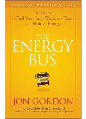 The Energy Bus by Jon Gordon