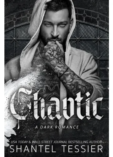 Chaotic: A Dark Romance by Shantel Tessier
