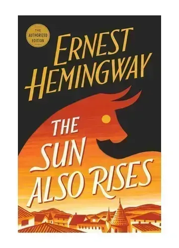 The Sun Also Rises by Ernest Hemingway