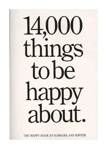 14,000 Things to Be Happy About by Barbara Ann Kipfer