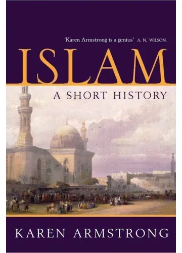 Islam: A Short History by Karen Armstrong