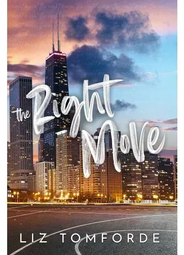 The Right Move (Windy City, #2) by Liz Tomforde