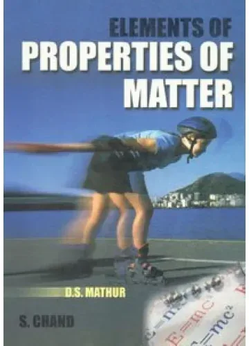 Elements of Properties of Matter by D.S. Mathur