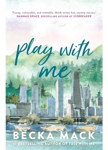 Play with Me (Playing for Keeps, #2) by Becka Mack