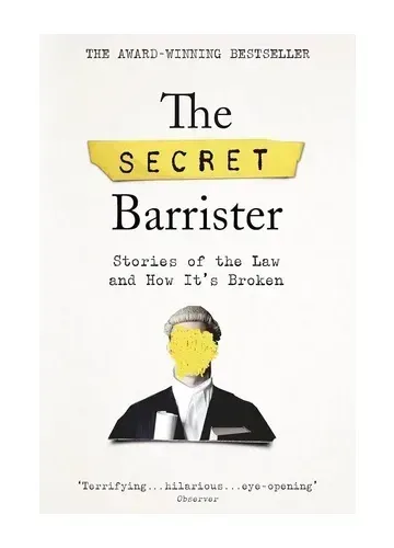 The Secret Barrister by The Secret Barrister