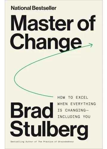 Master of Change by Brad Stulberg