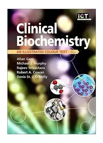 Clinical Biochemistry: An Illustrated Colour Text by Allan Gaw