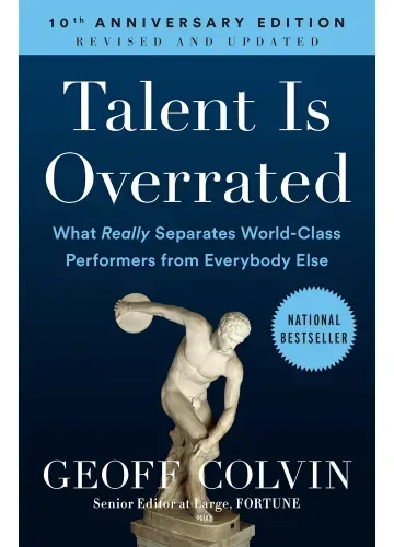 Talent is Overrated by Geoff Colvin