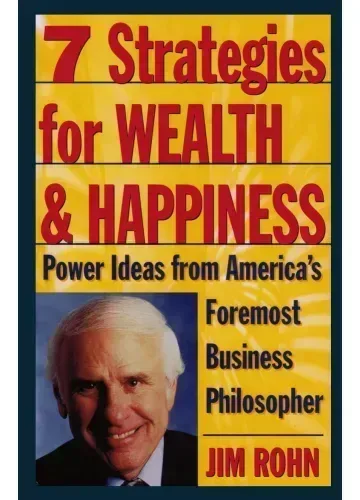 7 Strategies for Wealth & Happiness by Jim Rohn