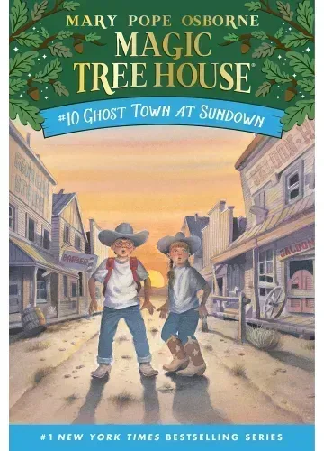 Ghost Town at Sundown (Magic Tree House, #10) by Mary Pope Osborne