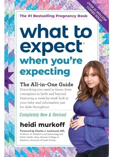 What to Expect When You're Expecting by Heidi Murkoff