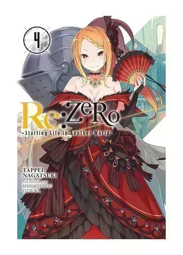 Re:ZERO Vol. 4 (light novel): Starting Life in Another World by Tappei Nagatsuki