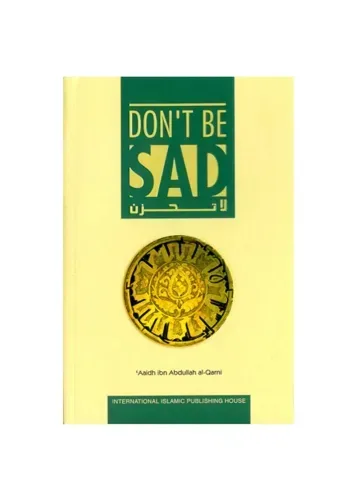 Don't Be Sad by Aaidh ibn Abdullah al-Qarni