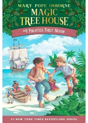 Pirates Past Noon (Magic Tree House, #4) by Mary Pope Osborne