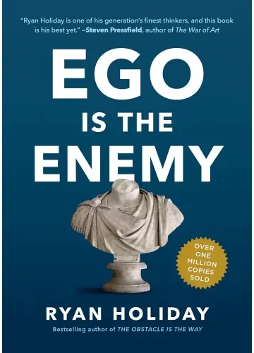 Ego Is the Enemy by Ryan Holiday