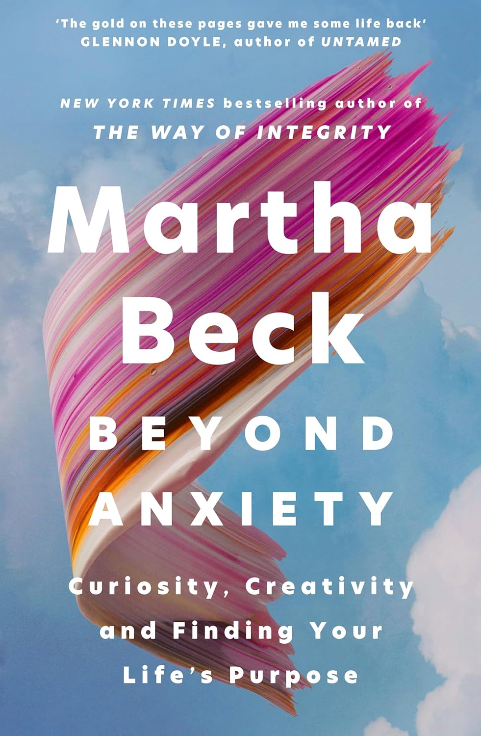 Beyond Anxiety by Martha Beck