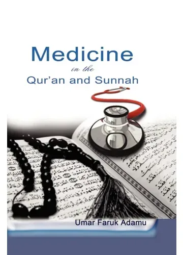 Medicine in the Qur'an and Sunnah by Umar Faruk Adamu