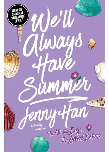 We'll Always Have Summer (Summer, #3) by Jenny Han