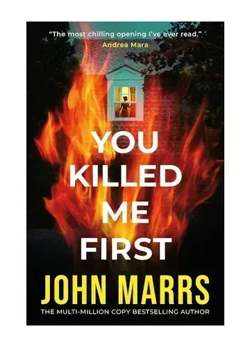 You Killed Me First by John Marrs