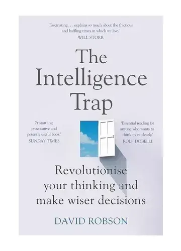 The Intelligence Trap by David Robson