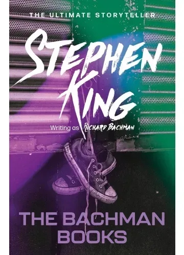 The Bachman Books by Richard Bachman & Stephen King